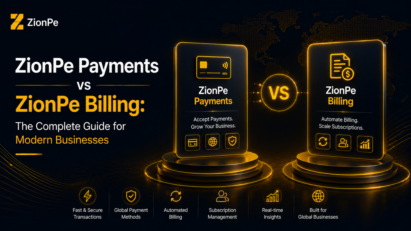 ZionPe Payments vs ZionPe Billing: The Complete Guide for Modern Businesses