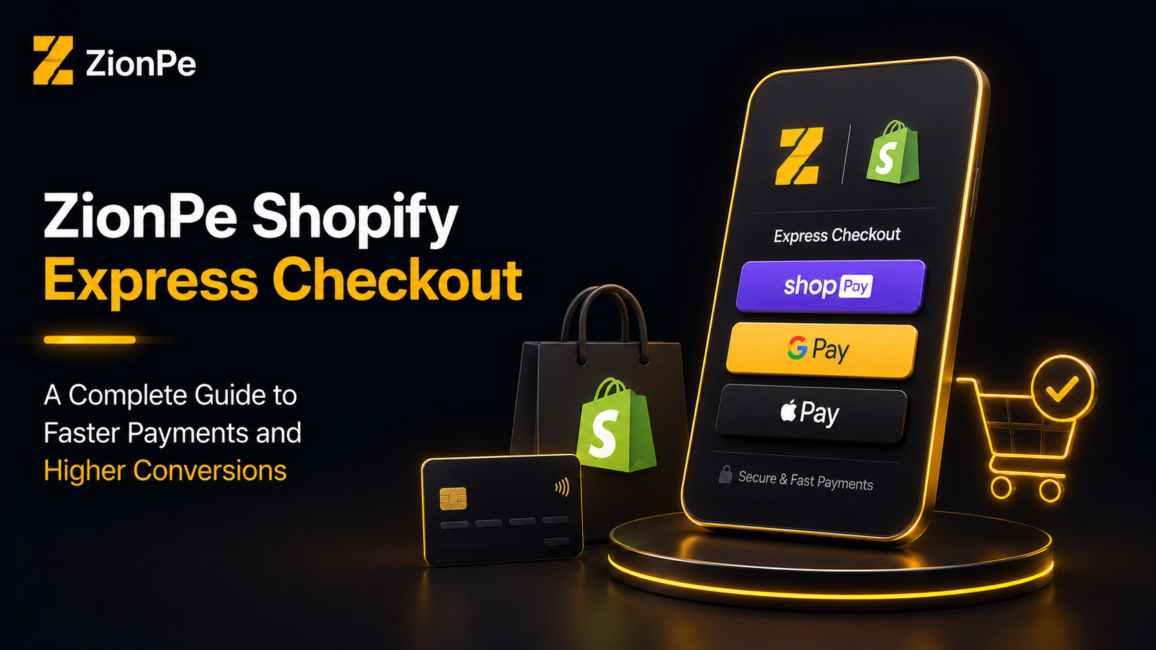 ZionPe Shopify Express Checkout: A Complete Guide to Faster Payments and Higher Conversions