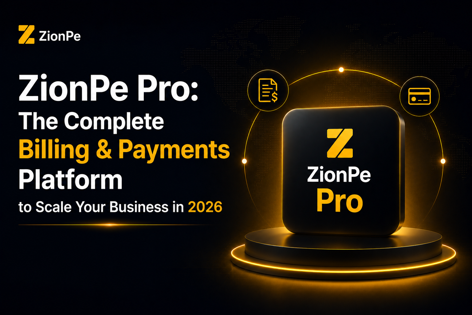 ZionPe Pro: The Complete Billing & Payments Platform to Scale Your Business in 2026